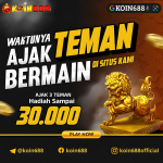 Banner promo KOIN688 ajak tiga teman bermain dan menangkan hadiah hingga 30.000 di situs koin688.blog